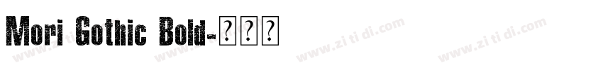 Mori Gothic Bold字体转换